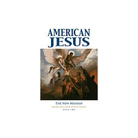 Image Comics American Jesus Volume 2: The New Messiah (häftad, eng)