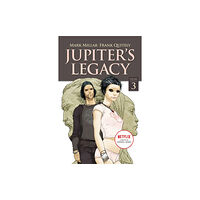 Image Comics Jupiter's Legacy, Volume 3 (NETFLIX Edition) (häftad, eng)