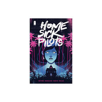 Image Comics Home Sick Pilots, Volume 1: Teenage Haunts (häftad, eng)