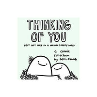 Andrews McMeel Publishing Thinking of You (but not like in a weird creepy way) (inbunden, eng)