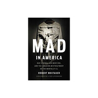 Basic Books Mad In America (Revised) (häftad, eng)