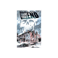 Image Comics Haunt You to the End (häftad, eng)