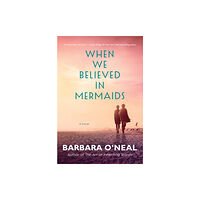 Amazon Publishing When We Believed in Mermaids (häftad, eng)