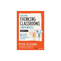 Sage publications inc Building Thinking Classrooms in Mathematics, Grades K-12 (häftad, eng)