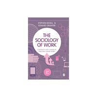 Sage Publications Ltd The Sociology of Work (inbunden, eng)