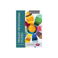 Sage Publications Ltd Primary Professional Studies (häftad, eng)