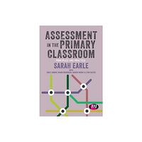 Sage Publications Ltd Assessment in the Primary Classroom (häftad, eng)