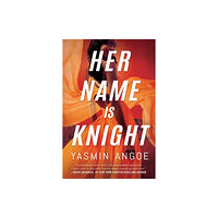 Amazon Publishing Her Name Is Knight (häftad, eng)