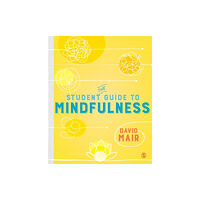 Sage Publications Ltd The Student Guide to Mindfulness (häftad, eng)