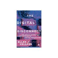 Sage Publications Ltd The Digital Disconnect (häftad, eng)