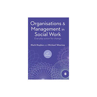 Sage Publications Ltd Organisations and Management in Social Work (häftad, eng)