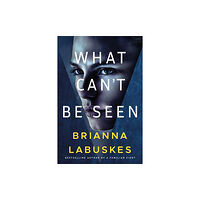 Amazon Publishing What Can't Be Seen (häftad, eng)