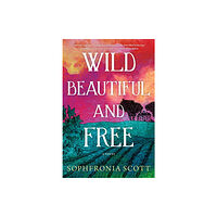 Amazon Publishing Wild, Beautiful, and Free (häftad, eng)