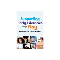 Sage Publications Ltd Supporting Early Literacies through Play (häftad, eng)