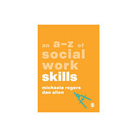 Sage Publications Ltd An A-Z of Social Work Skills (häftad, eng)