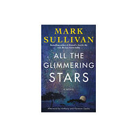 Amazon Publishing All the Glimmering Stars (inbunden, eng)