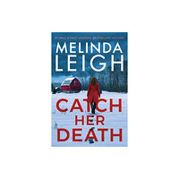 Amazon Publishing Catch Her Death (inbunden, eng)