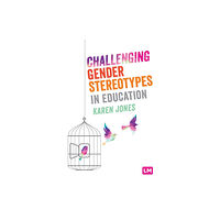 Sage Publications Ltd Challenging Gender Stereotypes in Education (häftad, eng)