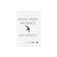 Sage Publications Ltd Digital Media Influence (inbunden, eng)