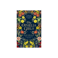 Pan Macmillan The Ophelia Girls (inbunden, eng)