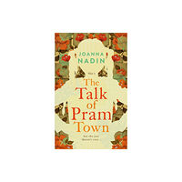 Pan Macmillan The Talk of Pram Town (inbunden, eng)