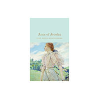 Pan Macmillan Anne of Avonlea (inbunden, eng)