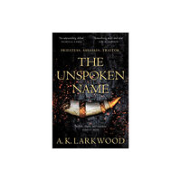 Pan Macmillan The Unspoken Name (inbunden, eng)