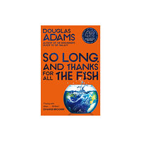 Pan Macmillan So Long, and Thanks for All the Fish (häftad, eng)