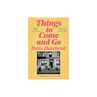 Pan Macmillan Things to Come and Go (häftad, eng)