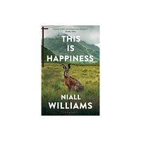 Bloomsbury Publishing PLC This Is Happiness (häftad, eng)