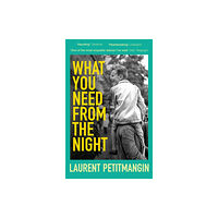 Pan Macmillan What You Need From The Night (häftad, eng)