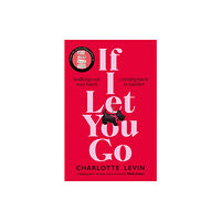 Pan Macmillan If I Let You Go (inbunden, eng)