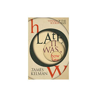 Vintage Publishing How Late It Was How Late (häftad, eng)