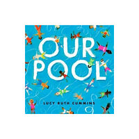 Atheneum Books for Young Readers Our Pool (inbunden, eng)