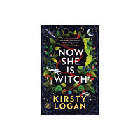 Vintage Publishing Now She is Witch (häftad, eng)