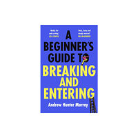 Cornerstone A Beginner’s Guide to Breaking and Entering (inbunden, eng)