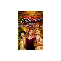 Transworld publishers ltd The Ballroom Girls: Christmas Dreams (häftad, eng)