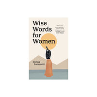 Ebury Publishing Wise Words for Women (inbunden, eng)