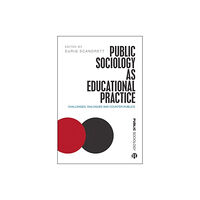 Bristol University Press Public Sociology As Educational Practice (häftad, eng)