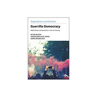 Bristol University Press Guerrilla Democracy (häftad, eng)