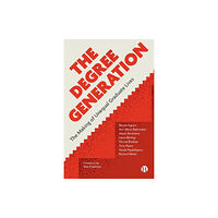 Bristol University Press The Degree Generation (häftad, eng)