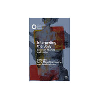 Bristol University Press Interpreting the Body (häftad, eng)