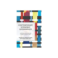 Bristol University Press Contemporary Economic Geographies (inbunden, eng)