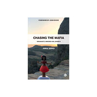 Bristol University Press Chasing the Mafia (häftad, eng)