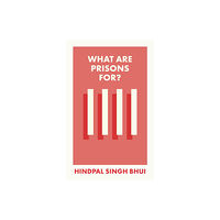 Bristol University Press What Are Prisons For? (häftad, eng)