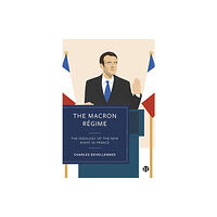 Bristol University Press The Macron Regime (häftad, eng)