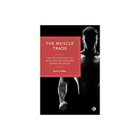 Bristol University Press The Muscle Trade (inbunden, eng)