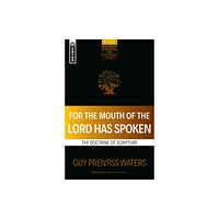 Christian Focus Publications Ltd For the Mouth of the Lord Has Spoken (häftad, eng)