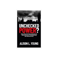 Bristol University Press Unchecked Power? (häftad, eng)