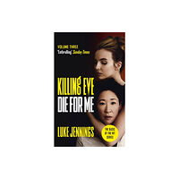 John Murray Press Killing Eve: Die For Me (häftad, eng)